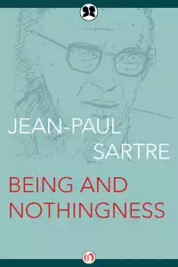 Being and Nothingness - Jean-Paul Sartre